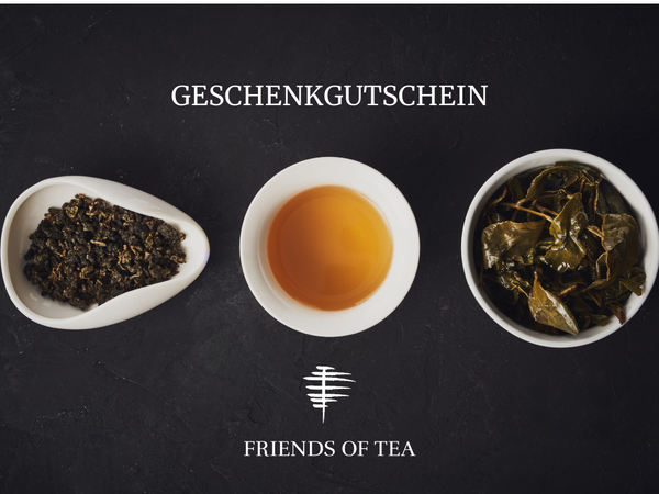 Friends of Tea - Geschenkgutschein